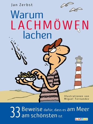 cover image of Warum Lachmöwen lachen--33 Beweise dafür, dass es am Meer am schönten ist